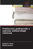 Praktyczny OmniScriptum SRL Praktyczny podręcznik z zakresu meteorologii rolniczej
