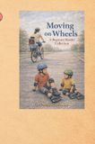Moving Libri GmbH Moving on Wheels: A Beginner Reader Collection: A Early Reader Collection Hardcover