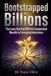 Bootstrapped Billions Paperback
