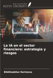 ¿La OmniScriptum SRL ¿La IA en el sector financiero: estrategia y riesgos Paperback