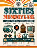 Sixties Memory Lane: A Large-Print 1960s Word Search Book for Seniors & Adults — 80 Nostalgic Puzzles, Fun Facts & Memory Prompts
