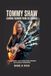 Tommy Shaw: Carving Thunder from Six Strings: The Remarkable Life of Rock's Quiet Visionary and Master of Reinvention