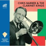 Sonic Rendezvous Chris Barber - Chris Barber & The Clarinet Kings (2 CD)