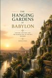 THE Independently Published The Hanging Gardens of Babylon Paperback