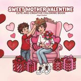 Sweet Mother Valentine Coloring Book