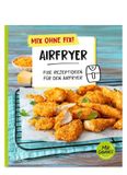 Mix C. T. Wild Verlag & Handel GmbH Mix ohne Fix! Airfryer