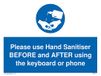 Gebruik Hand Sanitiser voor en na het gebruik van het toetsenbord of de telefoon