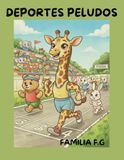 DEPORTES PELUDOS: Libro de Colorear CON ANIMALES para adultos, adolescentes y niños de todas las edades. Con Diseños Relajantes para la Calma y la ... para Pintar (Creado por la Familia F.G).