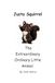 Justa Squirrel: The Extraordinary Ordinary Little Animal