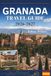 GRANADA TRAVEL GUIDE 2026-2027