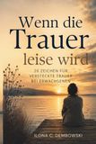 Wenn die Trauer leise wird: 20 Zeichen für versteckte Trauer bei Erwachsenen
