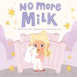 No Rhiannon Henderson No More Milk Paperback