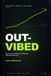 Out-Vibed: A Practical Guide to AI-Native Development, Prompt-Driven Coding Workflows, and Shipping Real Software Faster as a Solo Founder