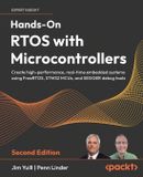 Hands-On Libri GmbH Hands-On RTOS with Microcontrollers - Second Edition: Create high-performance, real-time embedded systems using FreeRTOS, STM32 MCUs, and SEGGER debug tools