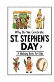 Why Do We Celebrate St. Stephen’s Day?: A Fun, Educational, and Illustrated Holiday Book for Kids and Curious Minds About December 26 Traditions Around the World