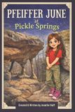 Pfeiffer June Where in the World Is Pfeiffer June?- Pfeiffer June at Pickle Springs Paperback