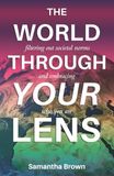 The World Through Your Lens: Filtering out societal norms and embracing who you are