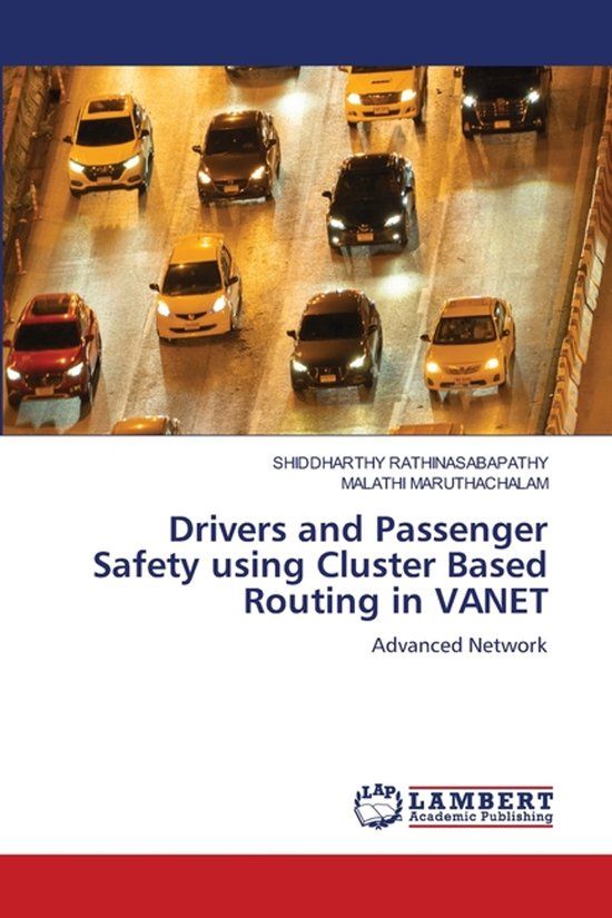 Drivers Lap Lambert Academic Publishing Drivers and Passenger Safety using Cluster Based Routing in VANET Paperback