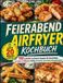 Feierabend BoD Feierabend Airfryer Kochbuch