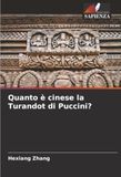Quanto Puccini Quanto è cinese la Turandot di Puccini?: DE