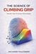 The Science of Climbing Grip: Inside the Friction Envelope
