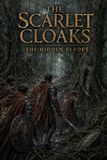 The Scarlet Cloaks: The Hidden Blades