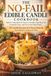 The No-Fail Edible Candle Cookbook