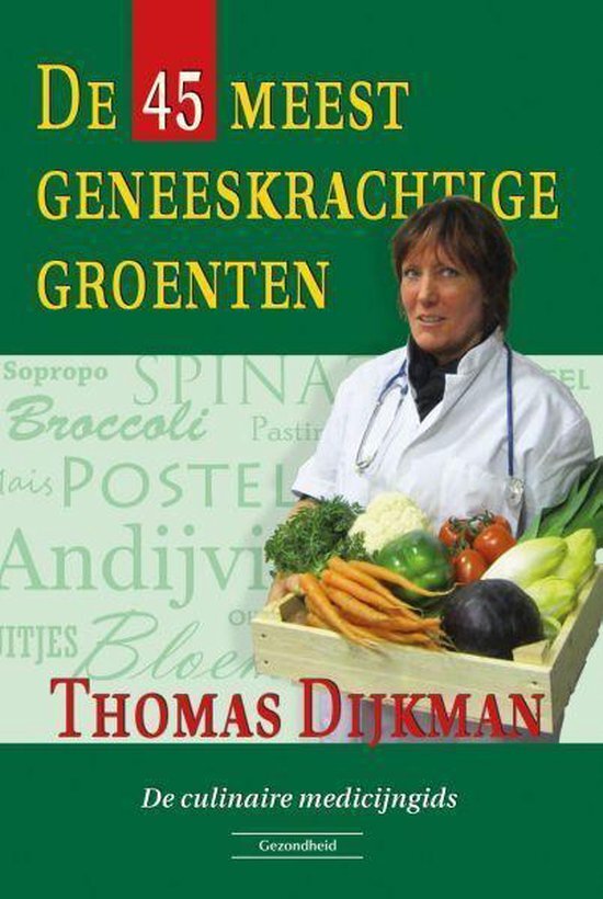 Drogist.nl De 45 Meest Geneeskrachtige Groenten boek