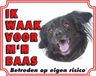 Stickerkoning Markiesje Waakbord - Ik waak voor mijn Baas - Wit