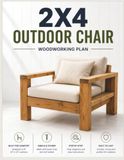 2x4 Outdoor Chair Woodworking Plan: Step-by-Step DIY Plans, Cut List, Materials List, Dimensions and Assembly Instructions for Building a Modern Outdoor Chair