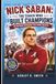 NICK SABAN: The Coach Who Built Champions: An Inspiring Biography For Kids