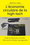 L'économie Libri GmbH L'économie circulaire de la high-tech: Guide pratique pour acheter, faire durer et libérer ses appareils