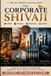 The Libri GmbH The Corporate Shivaji: Timeless Leadership, Strategy and Governance Principles for the Modern World Paperback