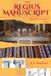 The Regius The Regius Manuscrpit: The Old Charges, Vol. 1