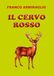 Il cervo rosso