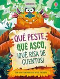 Qué Usborne Cuentos con impacto- Qué peste, qué asco, ¡qué risa de cuentos!
