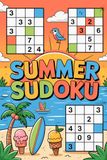 Summer Sudoku: Comforting-Grid Brain Puzzle Activity Book for Adults