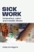 Sick ANIMA: Critical Race Studies Otherwise - Sick Work