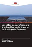 Les Icecat Les rôles des professeurs à la lumière de la théorie du footing de Goffman