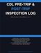 CDL Pre-Trip & Post-Trip Inspection Log Book: FMCSA/DOT Compliant Daily DVIR | 120-Day Vehicle Inspection Record