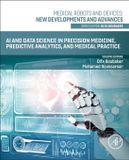 AI Academic Press Inc Medical Robots and Devices: New Developments and Advances- AI and Data Science in Precision Medicine, Predictive Analytics, and Medical Practice Paperback