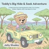 Teddy's Big Hide & Seek Adventure: A Seek and Find Coloring Book for Kids