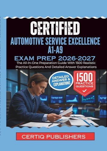 CERTIFIED AUTOMOTIVE SERVICE EXCELLENCE A1-A9 EXAM PREP 2026-2027