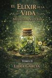 El Elixir de la vida: Medicina Natural