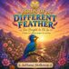 Birds of a Different Feather: Too Bright to Fit In – An Interactive Edition for Finding Where You Belong