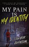 MY Libri GmbH My Pain Is My Identity Paperback
