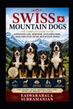 Swiss Dogs - Swiss Mountain Dogs