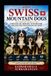 Swiss Dogs - Swiss Mountain Dogs