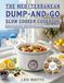 The Mediterranean Dump-and-Go Slow Cooker Cookbook