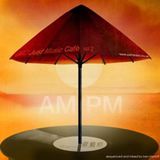 Proper S&D Consignment Just Music Cafe Vol.2 - Am:pm